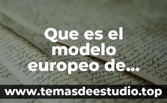 Que es desayuno tipo plan europeo 3 Que es el modelo europeo de excelencia