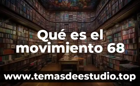 Qué es el movimiento 68