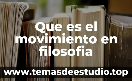 Que es movimiento magico 4 Que es el movimiento en filosofia