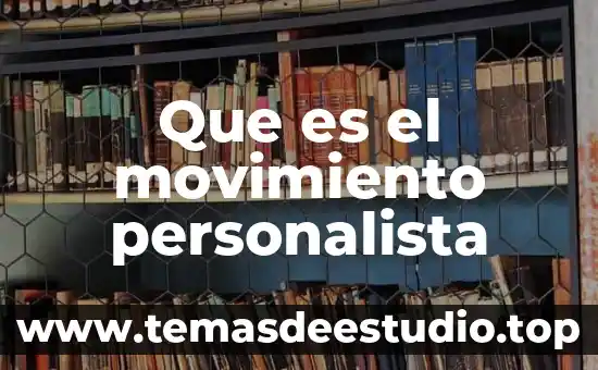 Que es el movimiento personalista