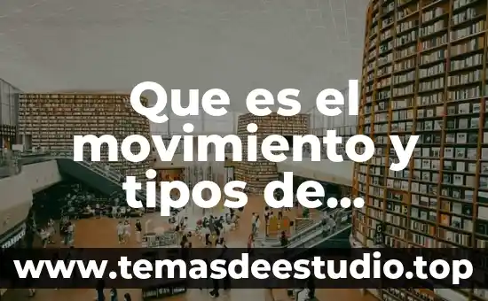 Que es la arcilla y tipos de arcilla 4 Que es el movimiento y tipos de movimiento