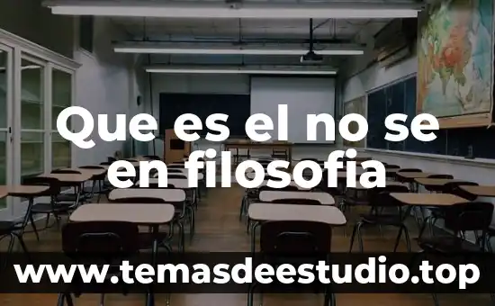 Que es el no se en filosofia