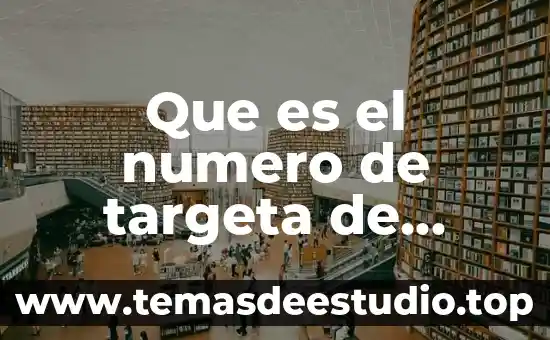 Que es el numero de targeta de debito y cuenta
