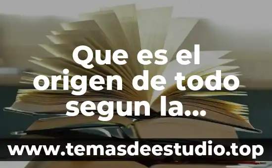 Que es el origen de todo segun la filosofia