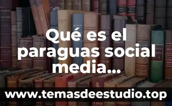 Que es la realidad psicologia social 8 Qué es el paraguas social media marketing