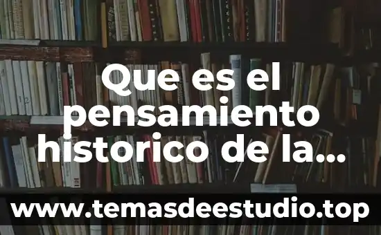 Objeto histórico que es 8 Que es el pensamiento historico de la economia
