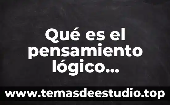 Qué es crecimiento según 6 Qué es el pensamiento lógico matemático según autores