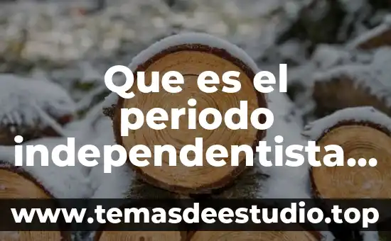 Que es el periodo independentista en venezuela