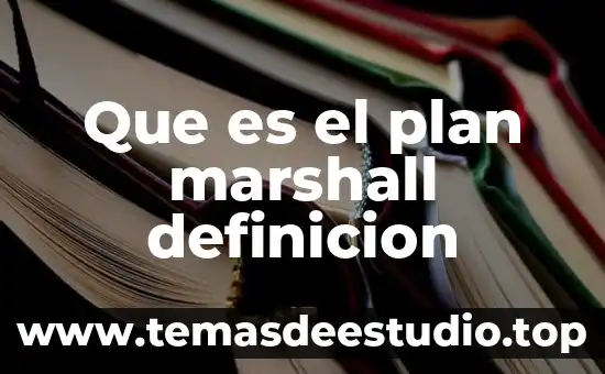 Que es el plan marshall definicion