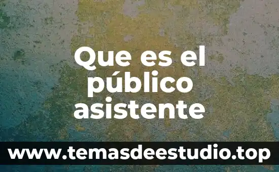 Qué es un software de dominio público 3 Que es el público asistente