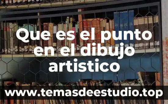 Que es el punto en el dibujo artistico