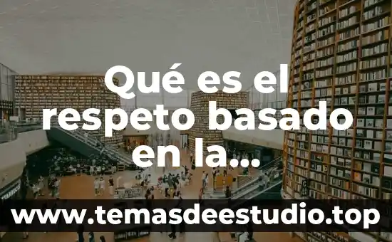 Por que es importante la antropología 4 Qué es el respeto basado en la antropología aplicada