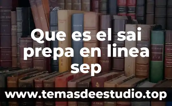 Que es el periodo de recuperacion prepa en linea sep 4 Que es el sai prepa en linea sep