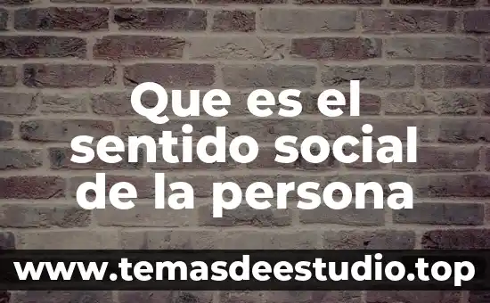 Que es el sentido social de la persona