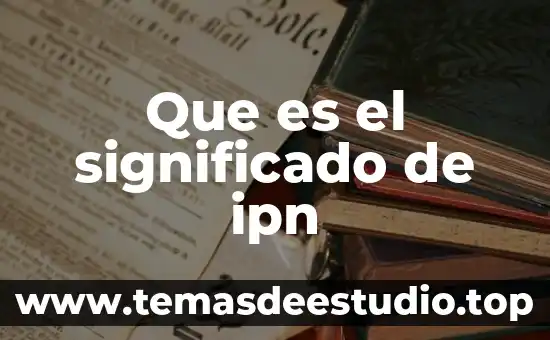 Que es un esquema descriptivo significado 4 Que es el significado de ipn