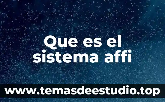 Qué es fonética elemental 3 Que es el sistema affi