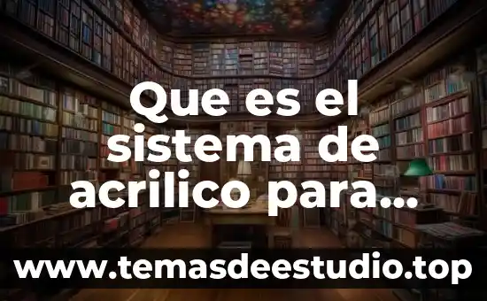 Técnica acrílico que es 6 Que es el sistema de acrilico para uñas