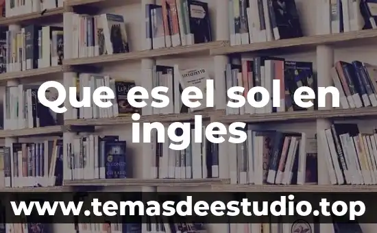 Que es el predicative nominative en ingles 8 Que es el sol en ingles