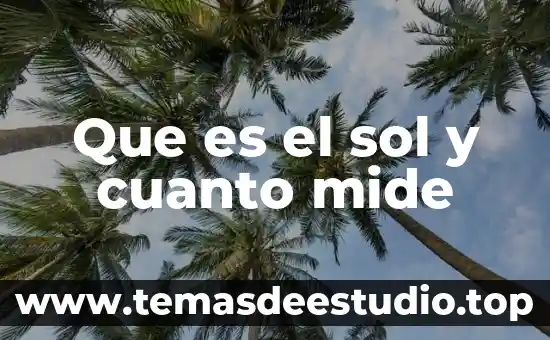 Que es una caloria y como se mide quimica 4 Que es el sol y cuanto mide