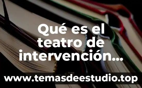 Qué es el teatro de intervención social