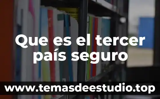 Que es comision bancaria y de valores 4 Que es el tercer país seguro