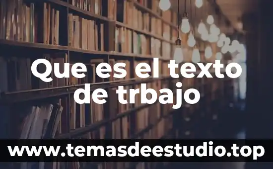Que es himpervinculo de texto 3 Que es el texto de trbajo