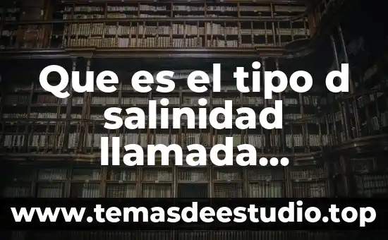 Que es una sustancia compuesto tipo elemental ejemplos 7 Que es el tipo d salinidad llamada guerrero negro
