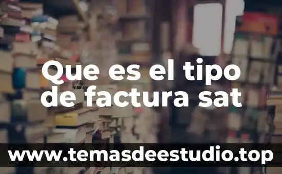 Que es marcha tipo ganges 5 Que es el tipo de factura sat