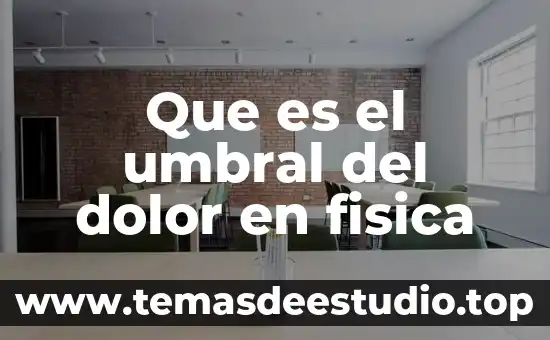 Que es deporte en fisica 4 Que es el umbral del dolor en fisica
