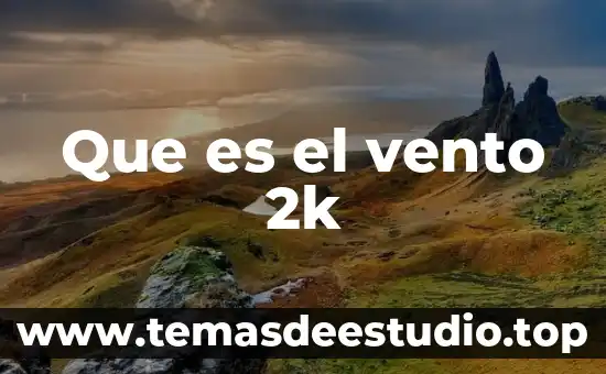 La vento xtreet 2014 que significa que es bi2 6 Que es el vento 2k