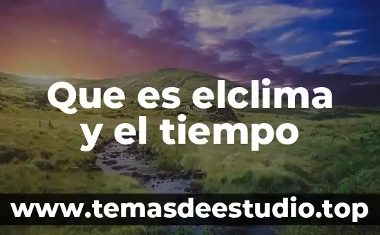 Que es una linea del tiempo significado 4 Que es elclima y el tiempo