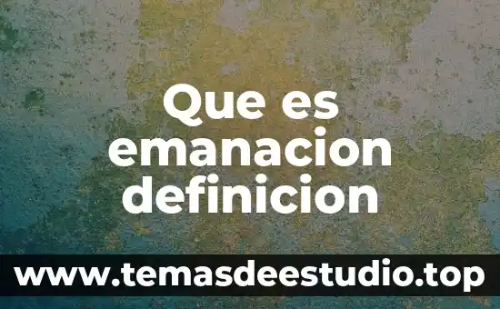 Que es la drogodependencia definicion 8 Que es emanacion definicion