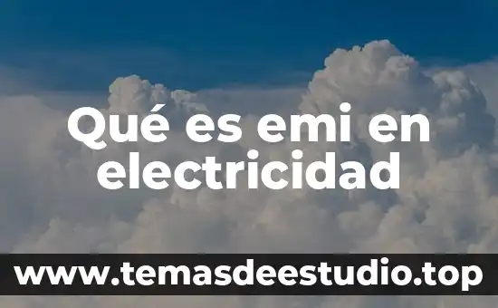Que es electricidad estatica en manejo de computo 5 Qué es emi en electricidad