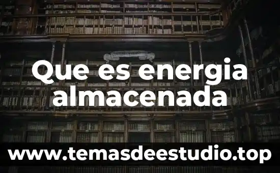 Que es el gradiente energia 6 Que es energia almacenada