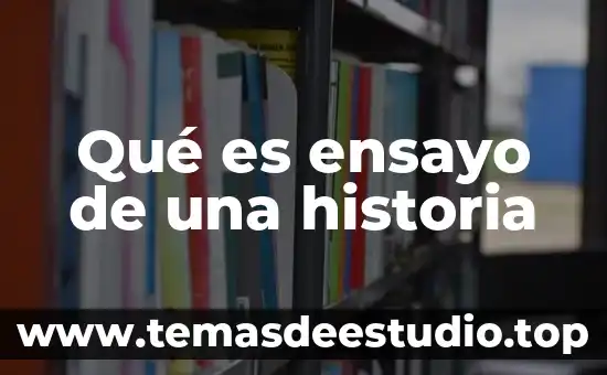 Que es historia segun los teoricos conductistas 8 Qué es ensayo de una historia