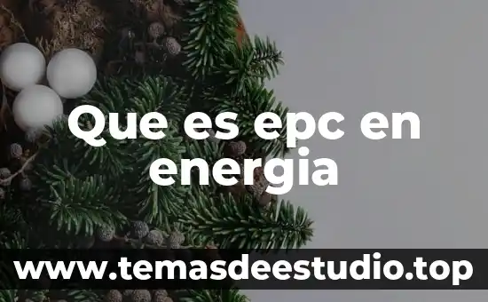Que es el gradiente energia 5 Que es epc en energia