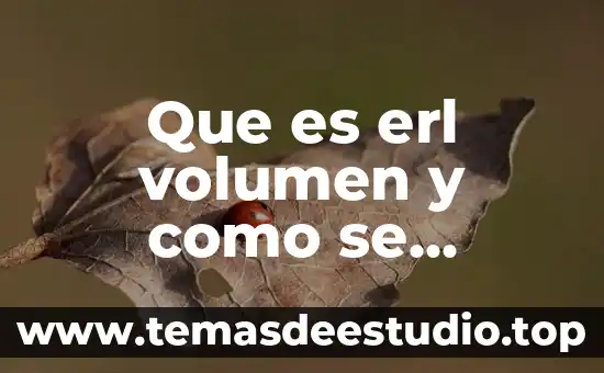 Que es volumen molecular gramo en quimica 4 Que es erl volumen y como se calcula
