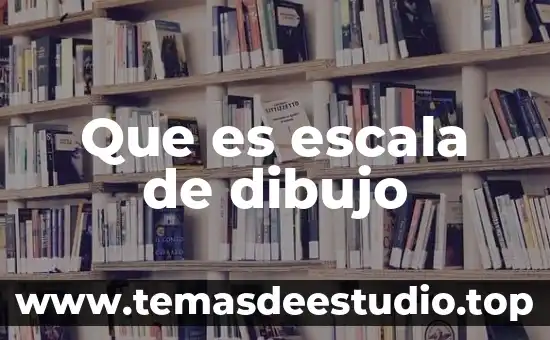 Que es escala de dibujo