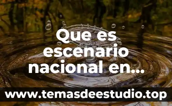 Que es cultura desarrollo sustentable 8 Que es escenario nacional en desarrollo sustentable