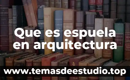 Que es la estereotomía arquitectura 5 Que es espuela en arquitectura