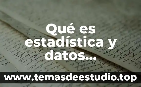 Que es el conocimiento filosofico trackid sp-006 4 Qué es estadística y datos cuantitativos trackid sp-006
