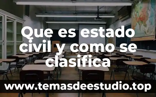 Que es estado civil y como se clasifica