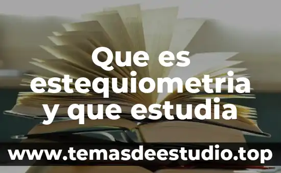Que es estudia la fonética 8 Que es estequiometria y que estudia