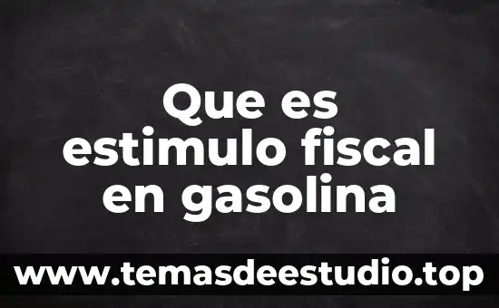 Qué es el estímulo personal 4 Que es estimulo fiscal en gasolina