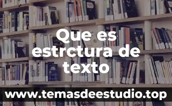 Música que es explicación 5 Que es estrctura de texto