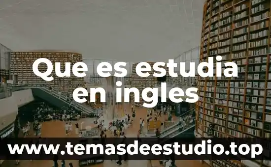 Que es estudia la fonética 4 Que es estudia en ingles