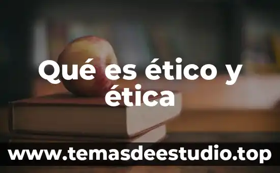 Que es el empirismo etico 5 Qué es ético y ética