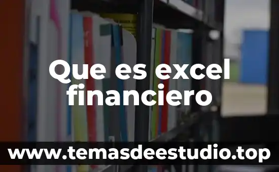 Que es el monto en termino financiero 6 Que es excel financiero