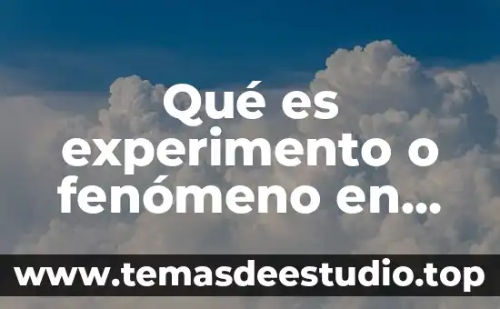 Qué es experimento o fenómeno en probabilidad y estadística