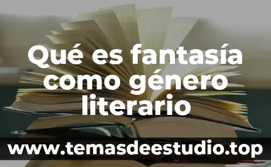Holon del genero que es 4 Qué es fantasía como género literario